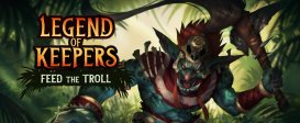 Legend of Keepers: Feed the Troll