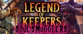 Legend of Keepers: Soul Smugglers