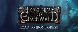 Legends of Eisenwald: Road to Iron Forest