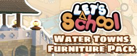 Let's School - Water Towns Furniture Pack