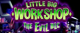 Little Big Workshop - The Evil DLC