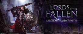 Lords of the Fallen - Ancient Labyrinth