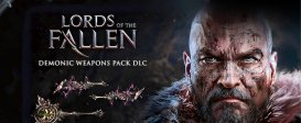 Lords of the Fallen - Demonic Weapon Pack