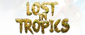Lost in Tropics