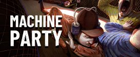 Machine Party