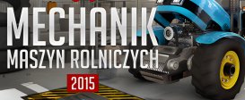 Mechanik Maszyn Rolniczych 2015