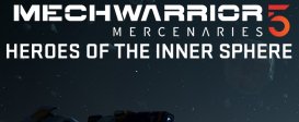 MechWarrior 5: Mercenaries – Heroes of the Inner Sphere