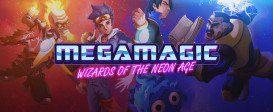 Megamagic: Wizards of the Neon Age