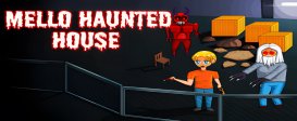 Mello Haunted House