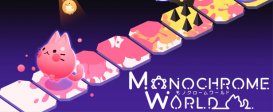 Monochrome World