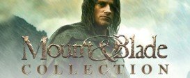 Mount & Blade Full Collection