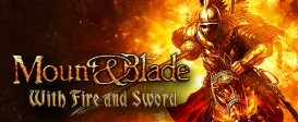 Mount & Blade With Fire & Sword