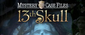 Mystery Case Files®: 13th Skull™ Collector's Edition