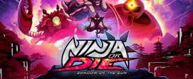 Ninja or Die: Shadow of the Sun