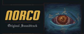 NORCO Original Soundtrack