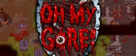 Oh My Gore!
