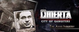 Omerta - City of Gangsters - The Arms Industry