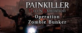 Painkiller Hell & Damnation: Operation "Zombie Bunker"