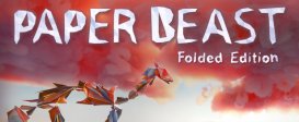 Paper Beast - Folded Edition