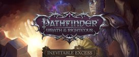 Pathfinder: Wrath of the Righteous: Inevitable Excess