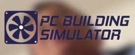 PC Building Simulator
