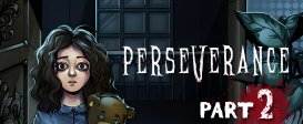 Perseverance: Part 2