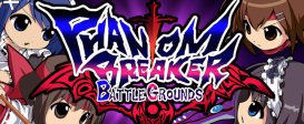 Phantom Breaker: Battle Grounds Classic