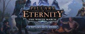 Pillars of Eternity - The White March Expansion Pass