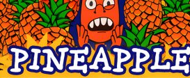 PINEAPPLE: A Bittersweet Revenge
