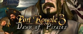 Port Royale 3: Dawn of Pirates