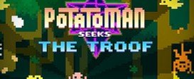Potatoman Seeks the Troof