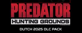 Predator: Hunting Grounds - Dutch 2025 Pack
