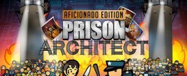 Prison Architect Aficionado