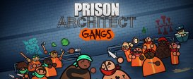 Prison Architect - Gangs