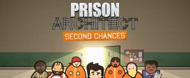 Prison Architect - Second Chances