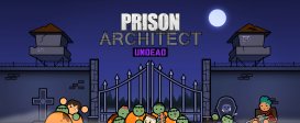 Prison Architect: Undead