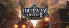Railway Empire 2 - Deluxe Edition