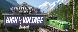 Railway Empire 2 - High Voltage