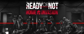 Ready or Not: Home Invasion