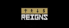 Reigns