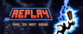 Replay - VHS is not dead