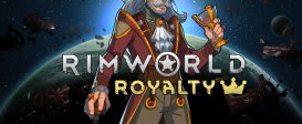 RimWorld Royalty