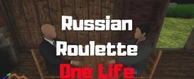 Russian Roulette: One Life