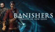 Banishers: Ghosts of New Eden