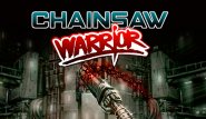 Chainsaw Warrior