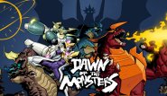 Dawn of the Monsters