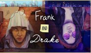 Frank and Drake