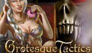 Grotesque Tactics