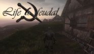 Life is Feudal