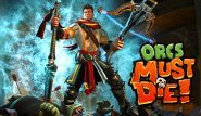 Orcs Must Die